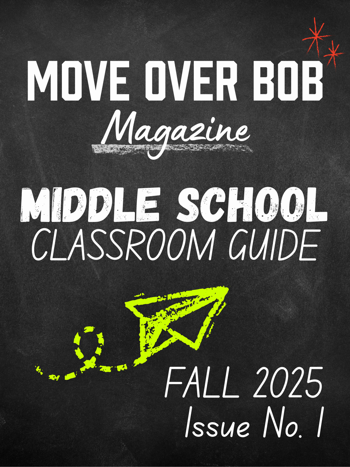 Move Over Bob Magazine - Middle School Classroom Guide