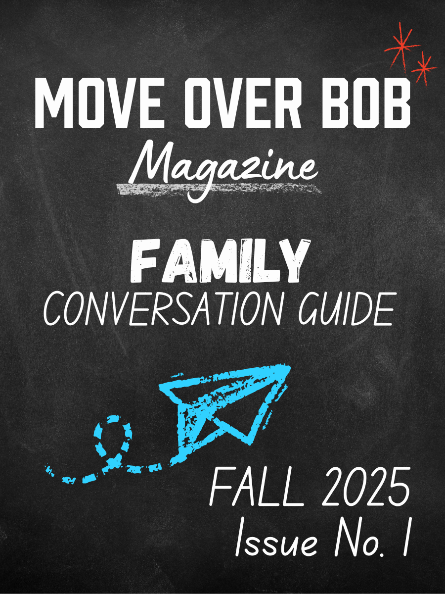 Move Over Bob Magazine - Family Conversation Guide (English & Spanish)
