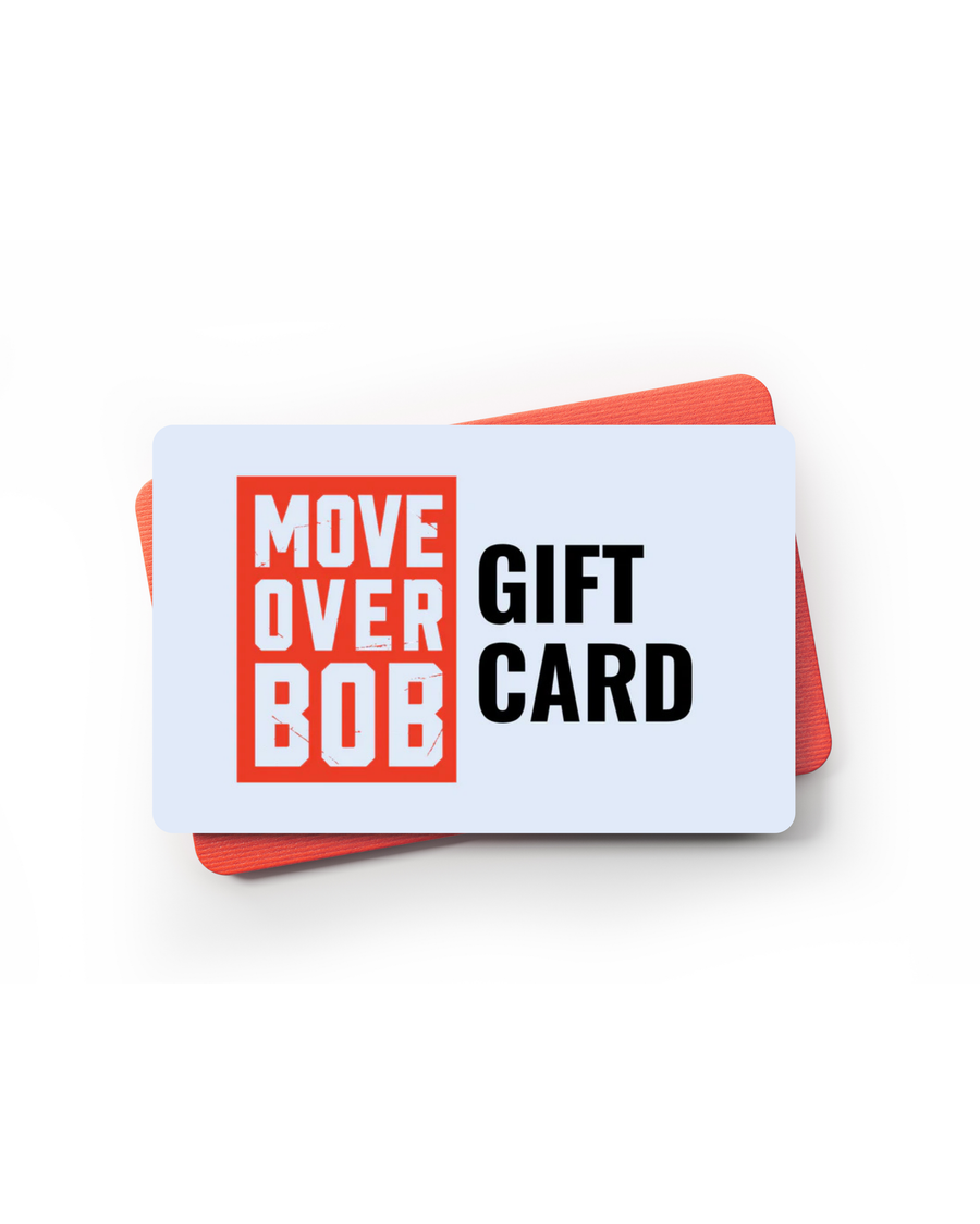 Move Over Bob Gift Card