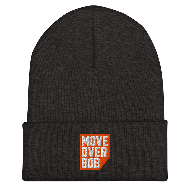 Move Over Bob Cuffed Beanie