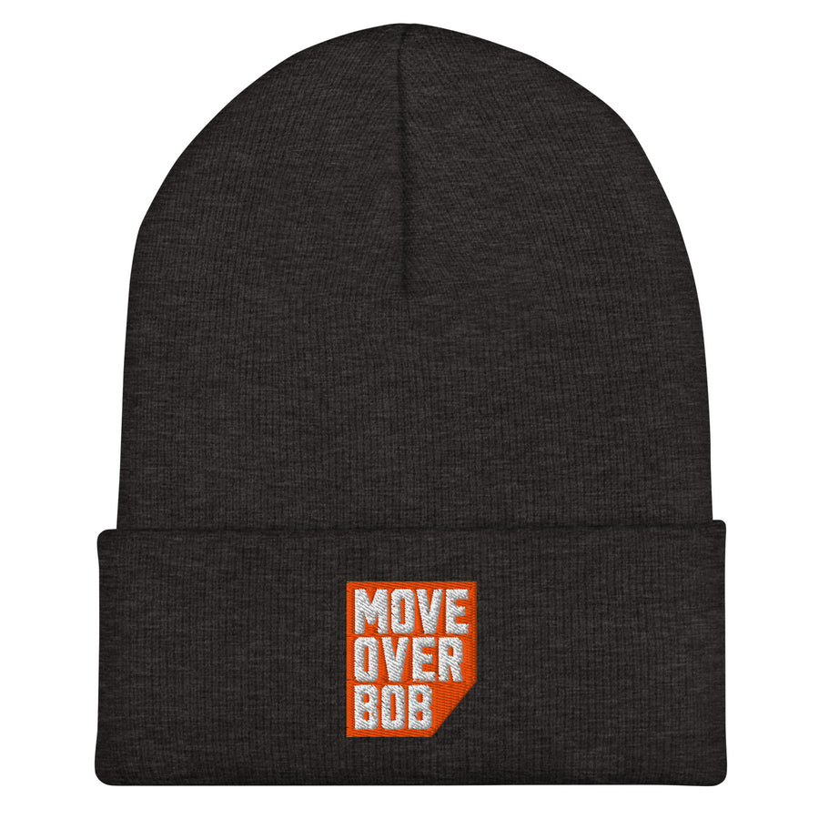 Move Over Bob Cuffed Beanie