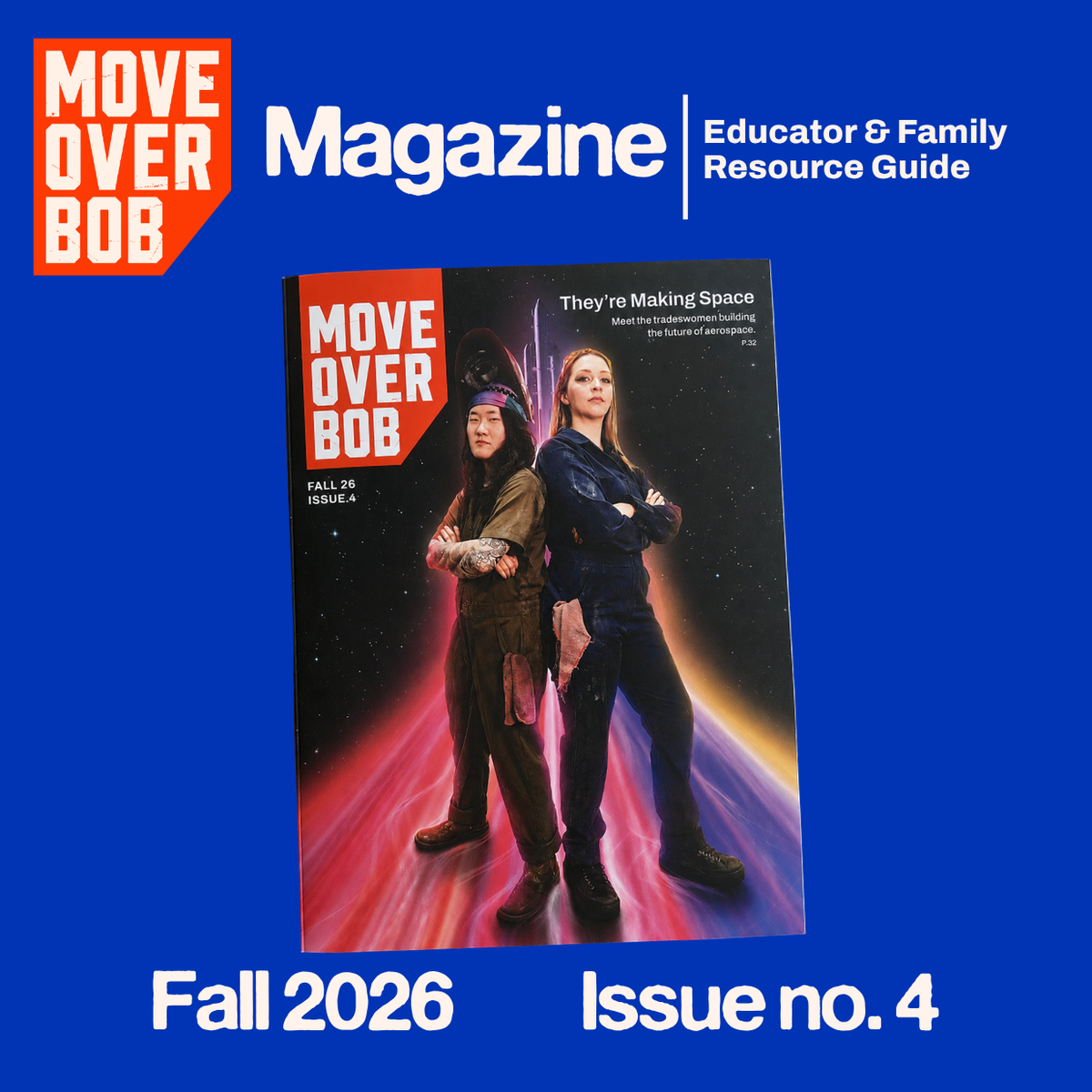 Move Over Bob Magazine Issue 4 - Educator Resources